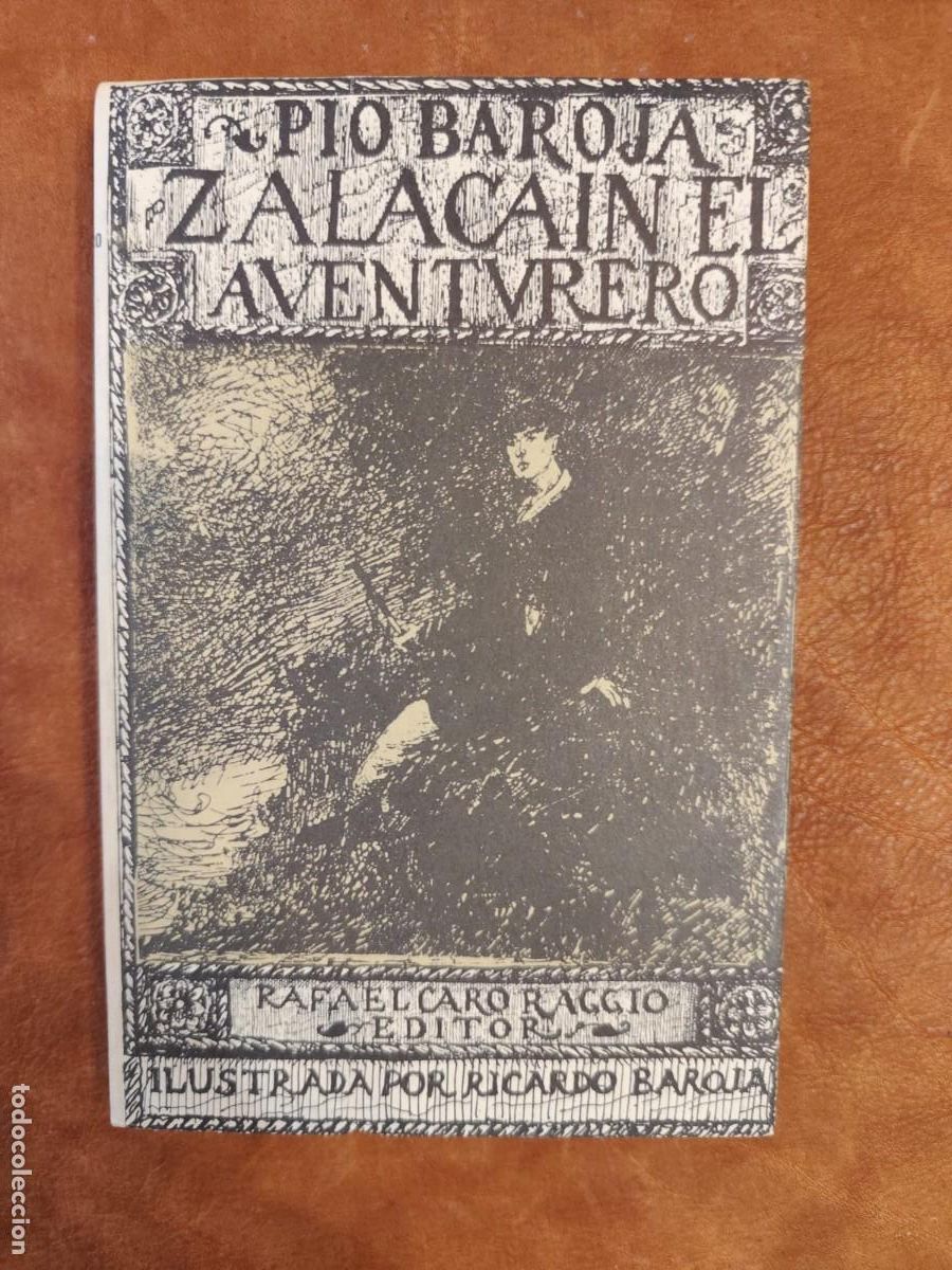 Gebrauchte B&uuml;cher: P&iacute;o Baroja. ZALACA&Iacute;N EL AVENTURERO. Ilustrado por Ricardo Baroja. Caro Raggio