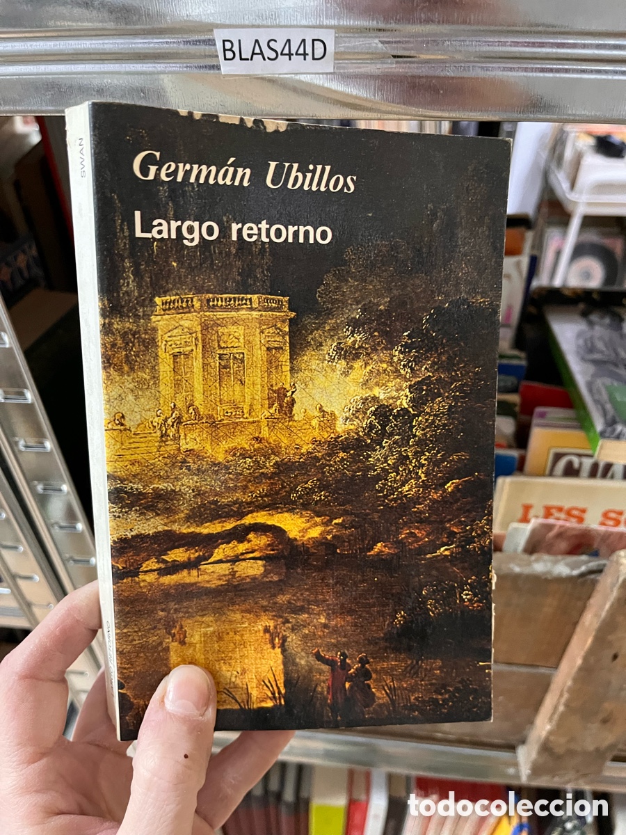 Libros de segunda mano: BLAS44D Germ&aacute;n Ubillos Largo retorno