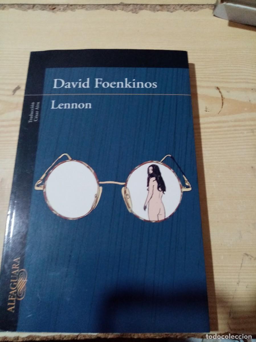 Libros de segunda mano: LENNON. DAVID FOENKINOS. EST9B4 - Foto 1