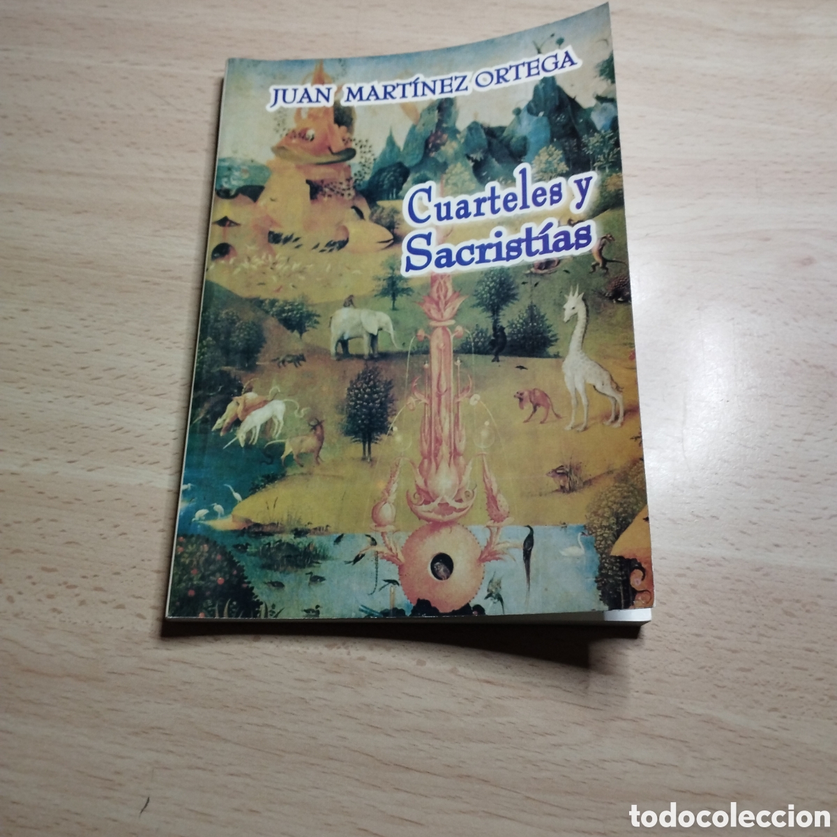 Libros de segunda mano: Cuarteles y Sacrist&iacute;as. Juan Mart&iacute;nez Ortega. 2001. Cazorla. Ja&eacute;n.