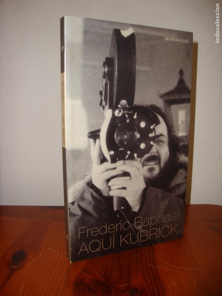 Libros de segunda mano: AQUI KUBRICK (MONDADORI) - FREDERIC RAPHAEL