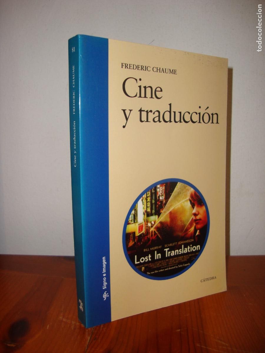 Libros de segunda mano: CINE Y TRADUCCION (CATEDRA, SIGNO E IMAGEN) - FREDERIC CHAUME