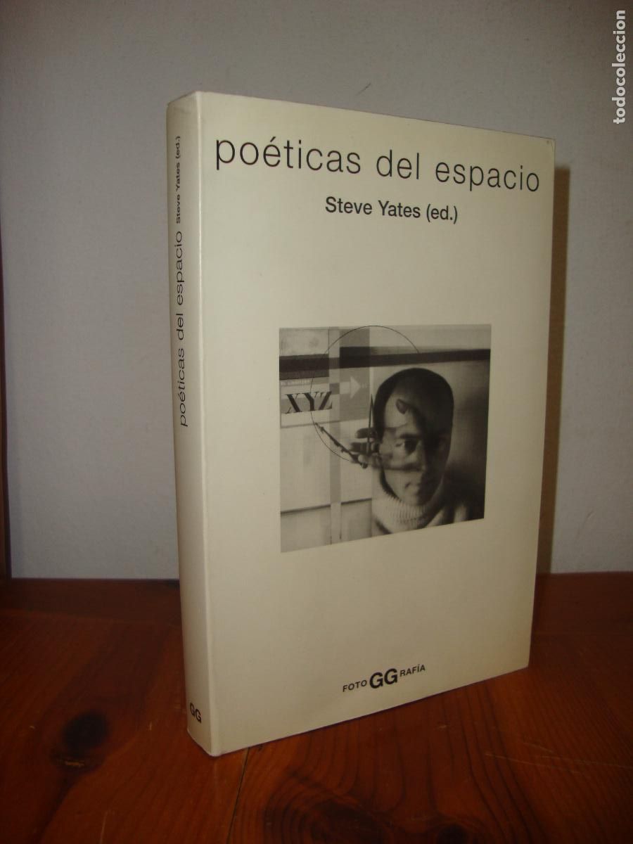 Libros de segunda mano: POETICAS DEL ESPACIO (GUSTAVO GILI) - STEVE YATES (ED.)