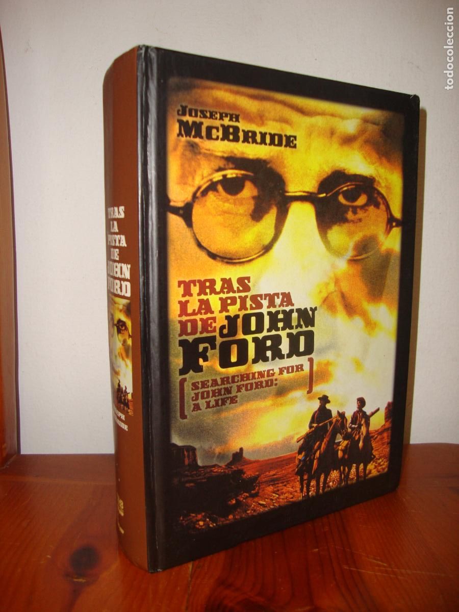 Libros de segunda mano: TRAS LA PISTA DE JOHN FORD (T&B EDITORES) - JOSEPH MCBRIDE