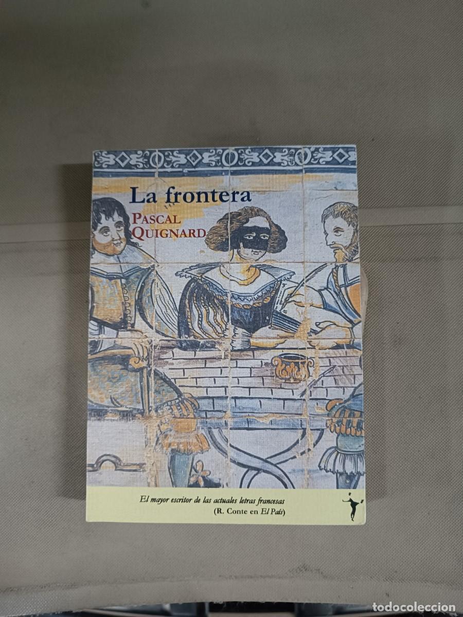 Libros de segunda mano: La frontera - Pascal Quignard - Foto 1