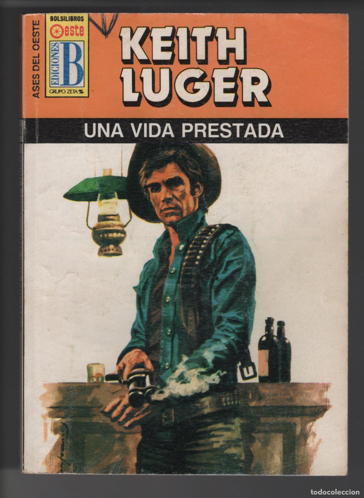 Gebrauchte B&uuml;cher: ASES DEL OESTE 233 - UNA VIDA PRIVADA - KEITH LUGER - BOLSILIBRO - EDICIONES B