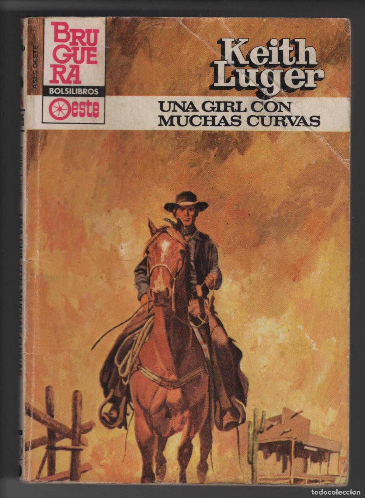 Libros de segunda mano: ASES DEL OESTE 1275 - UNA GIRL CON MUCHAS CURVAS - KEITH LUGER - BOLSILIBRO - ED. BRUGUERA