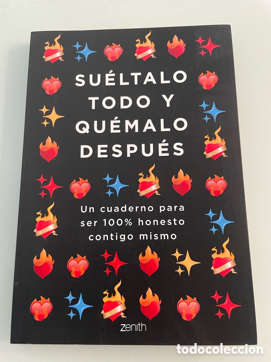 Libros de segunda mano: Sueltalo todo y quemalo despues. Primera Edicion 2022. Zenith