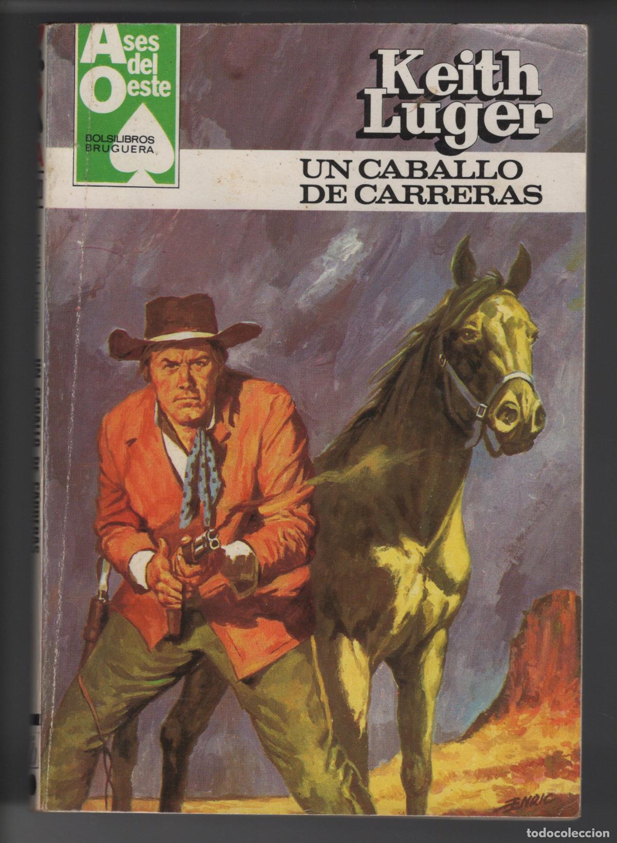 Libros de segunda mano: ASES DEL OESTE 1220 - UN CABALLO DE CARRERAS - BOLSILIBRO - ED. BRUGUERA