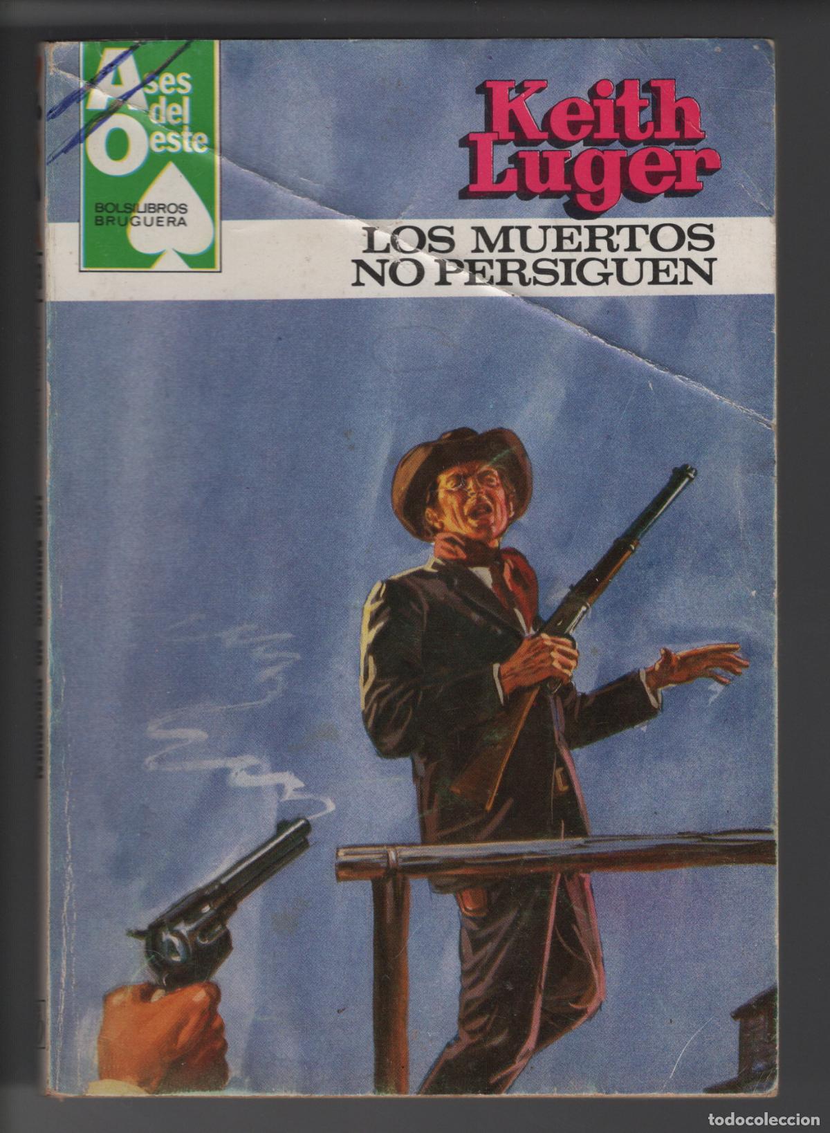 Libros de segunda mano: ASES DEL OESTE 1179 - LOS MUERTOS NO PERSIGUEN - BOLSILIBRO - ED. BRUGUERA