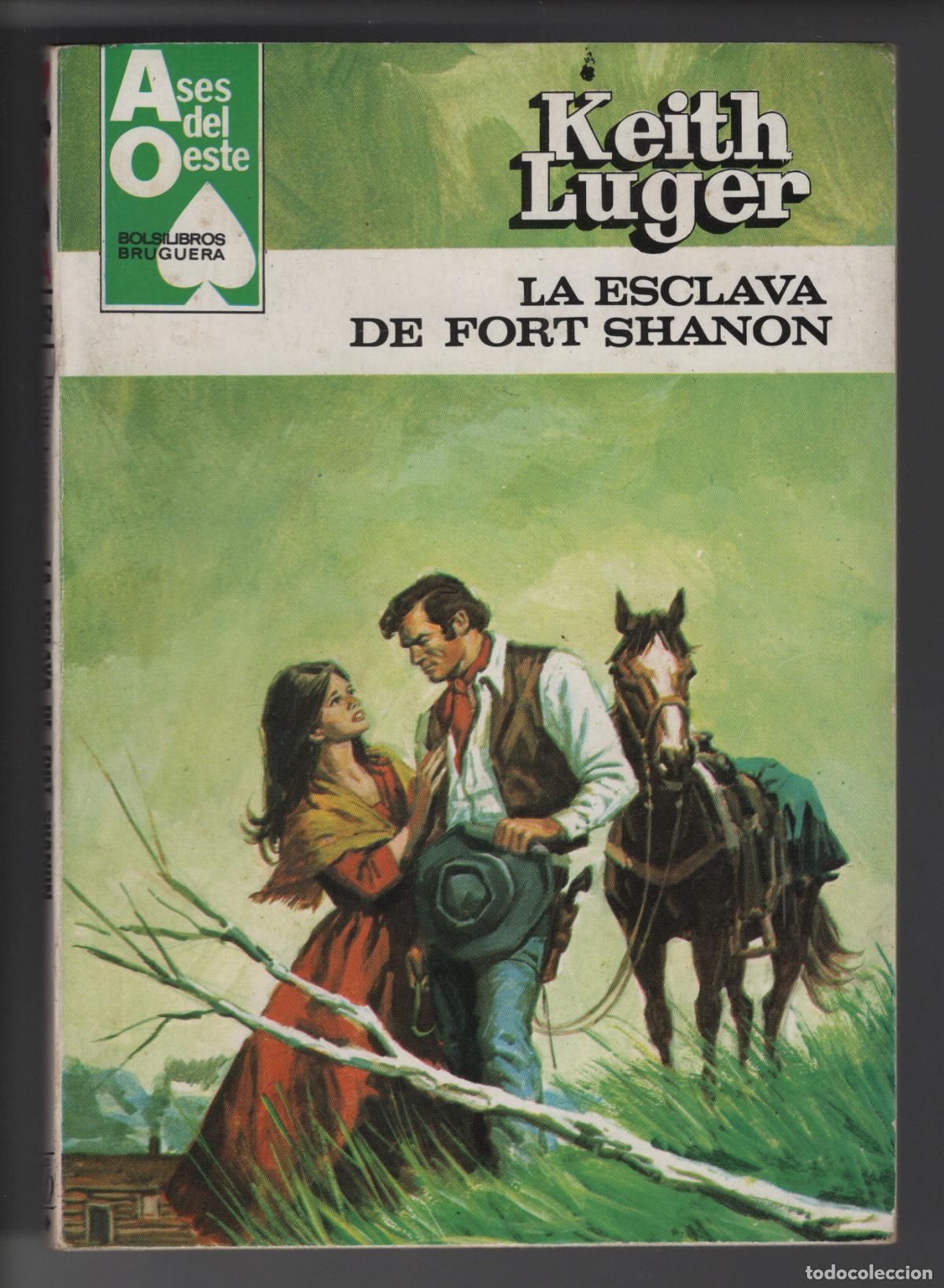 Libros de segunda mano: ASES DEL OESTE 1157 - LA ESCLAVA DE FORT SHANON - BOLSILIBRO - ED. BRUGUERA