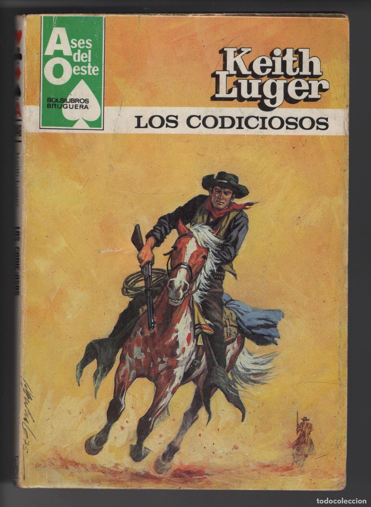 Libros de segunda mano: ASES DEL OESTE 1146 - LOS CODICIOSOS - BOLSILIBRO - ED. BRUGUERA