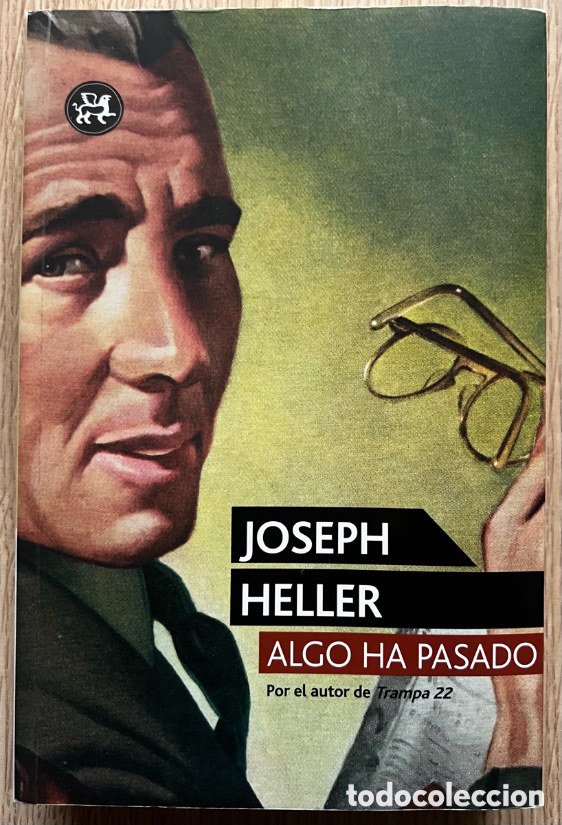 Libros de segunda mano: Algo Ha Pasado - Joseph Heller - El Aleph Editores (2013) - IMPECABLE