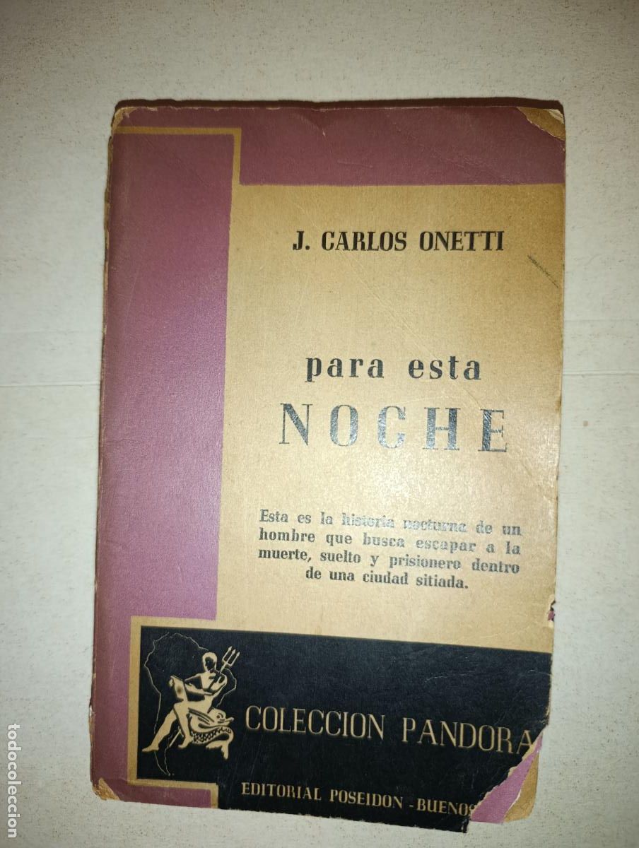 Libros de segunda mano: PARA ESTA NOCHE JUAN CARLOS ONETTI PRIMERA EDICION
