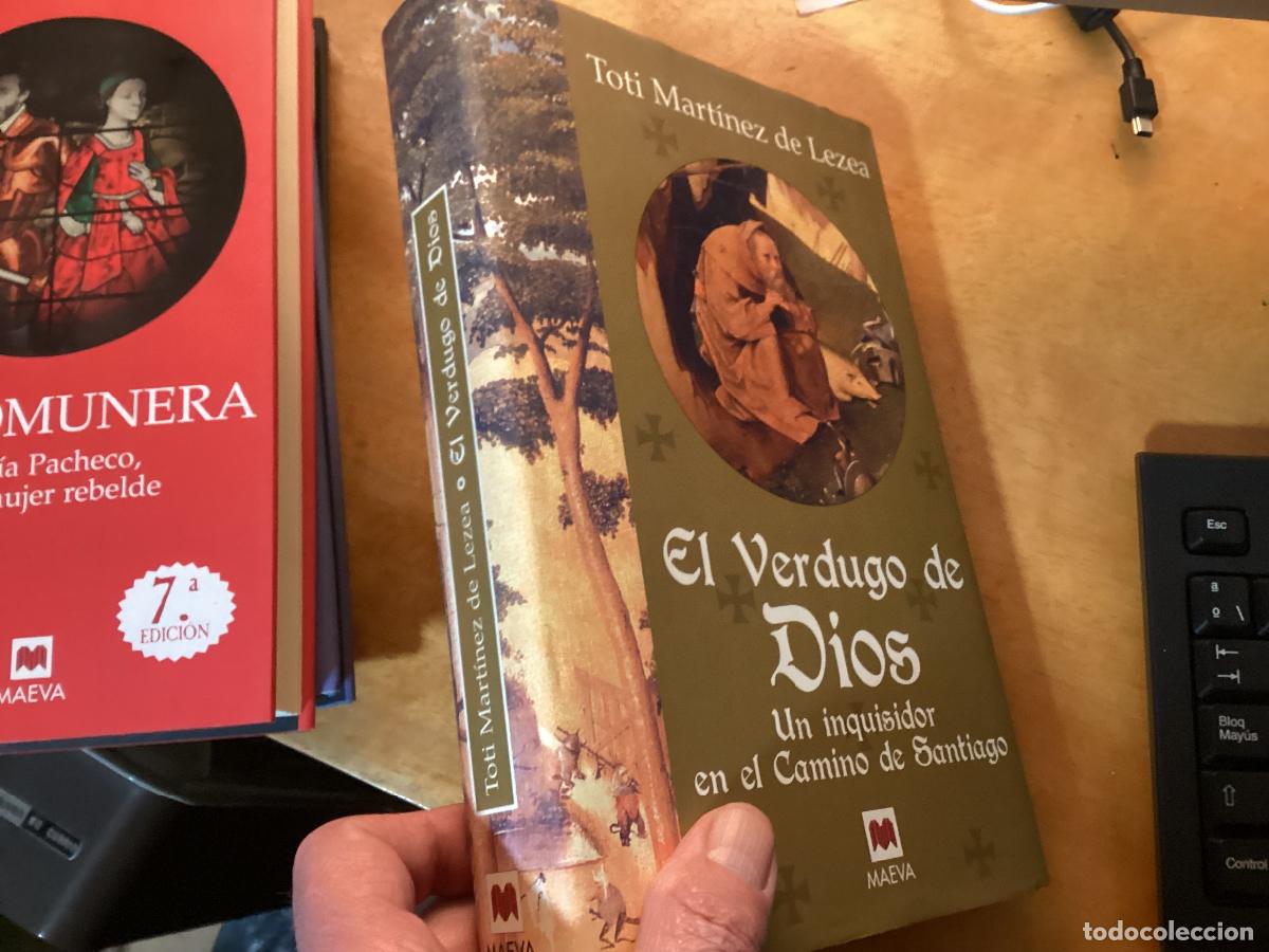 Libros de segunda mano: El verdugo de Dios. Un inquisidor en el Camino de Santiago - Mart&iacute;nez de Lezea, Toti BUEN ESTADO