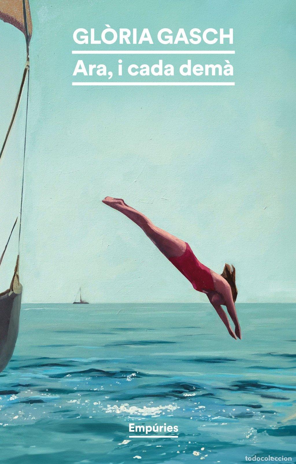 Libros de segunda mano: Ara, i cada dem&agrave; - Gl&ograve;ria Gasch - Editorial Emp&uacute;ries - Emp&uacute;ries Narrativa