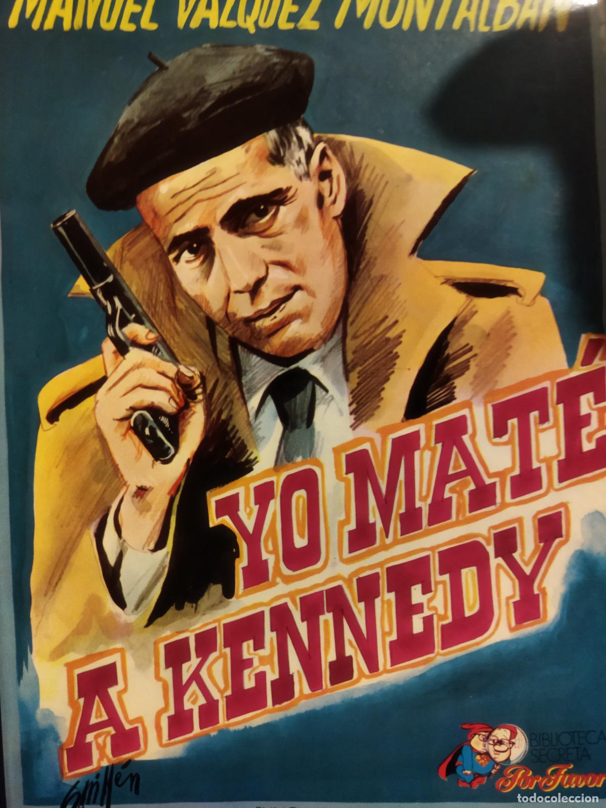 Libros de segunda mano: Yo mate a Kennedy Manuel V&aacute;zquez Montalb&aacute;n