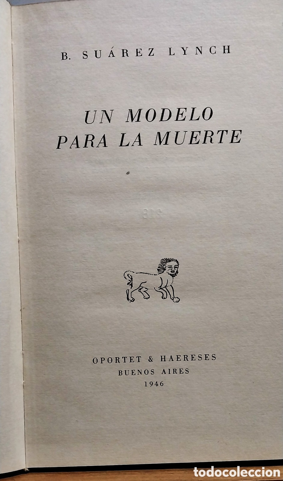 Libros de segunda mano: Borges, Jorge Luis . Bioy Casares, Adolfo . Un Modelo para la Muerte. Primera edici&oacute;n 1946