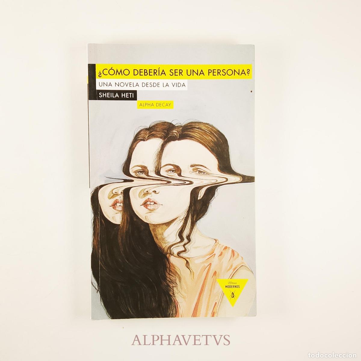 Libros de segunda mano: &iquest;C&Oacute;MO DEBER&Iacute;A SER UNA PERSONA? - Heti,Sheila