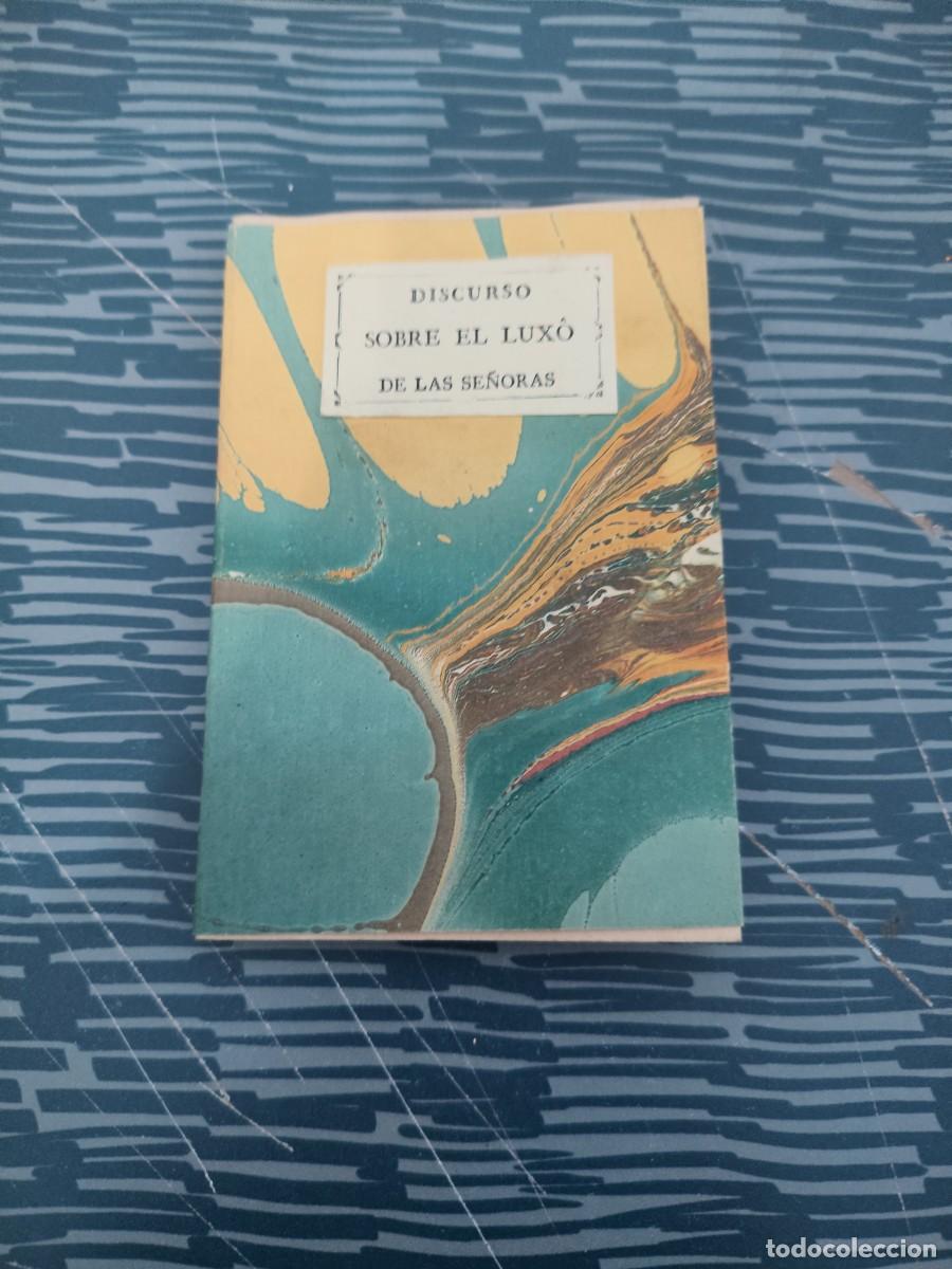 Libros de segunda mano: DISCURSO SOBRE EL LUXO DE OAS SE&Ntilde;ORAS, EDICIONES ALMARABU,1985,62 P&Aacute;GINAS.