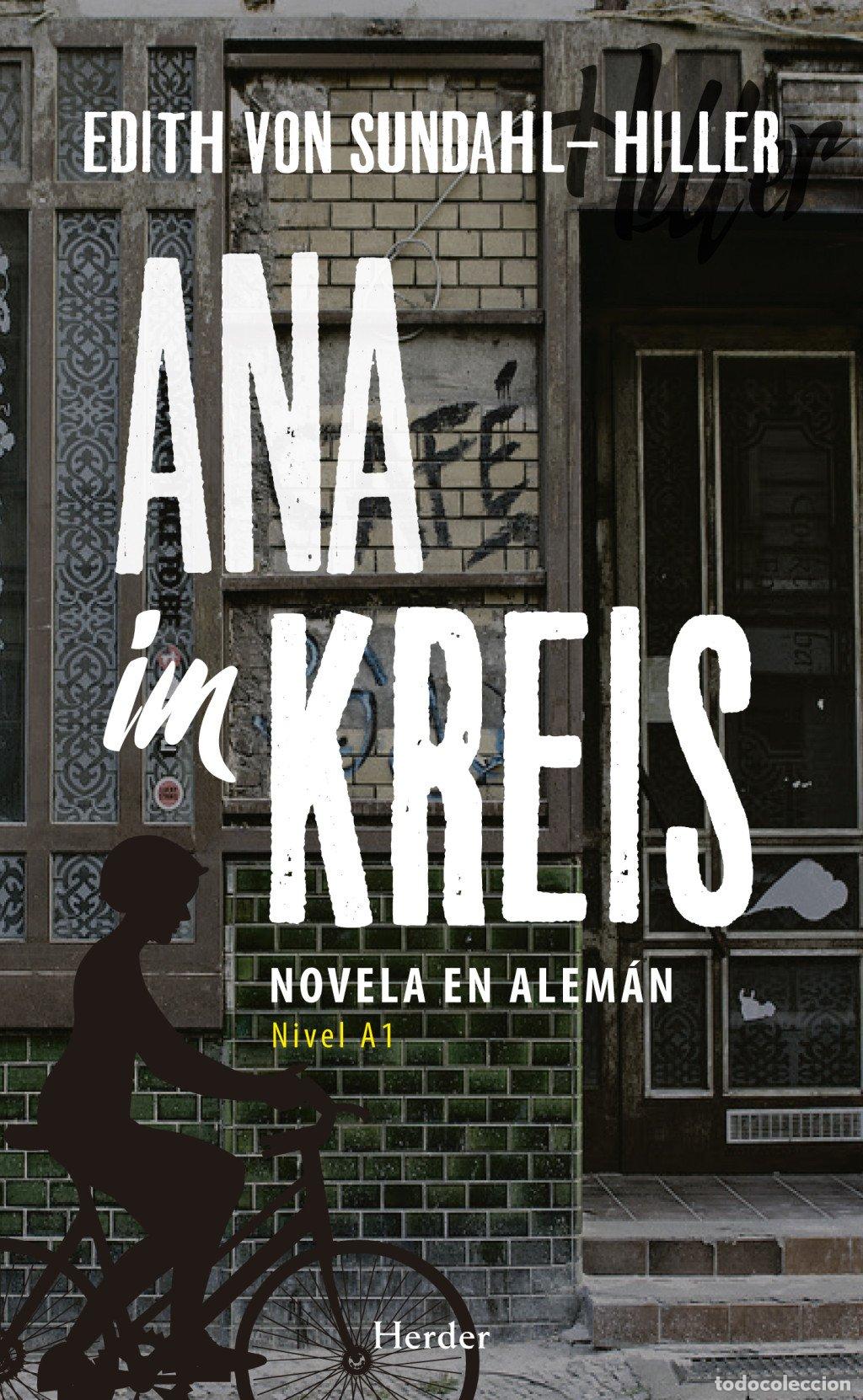 Libros de segunda mano: Ana im kreis: Novela en Alem&aacute;n (nivel A1) - Edith Von Sundahl-hiller - Herder Editorial