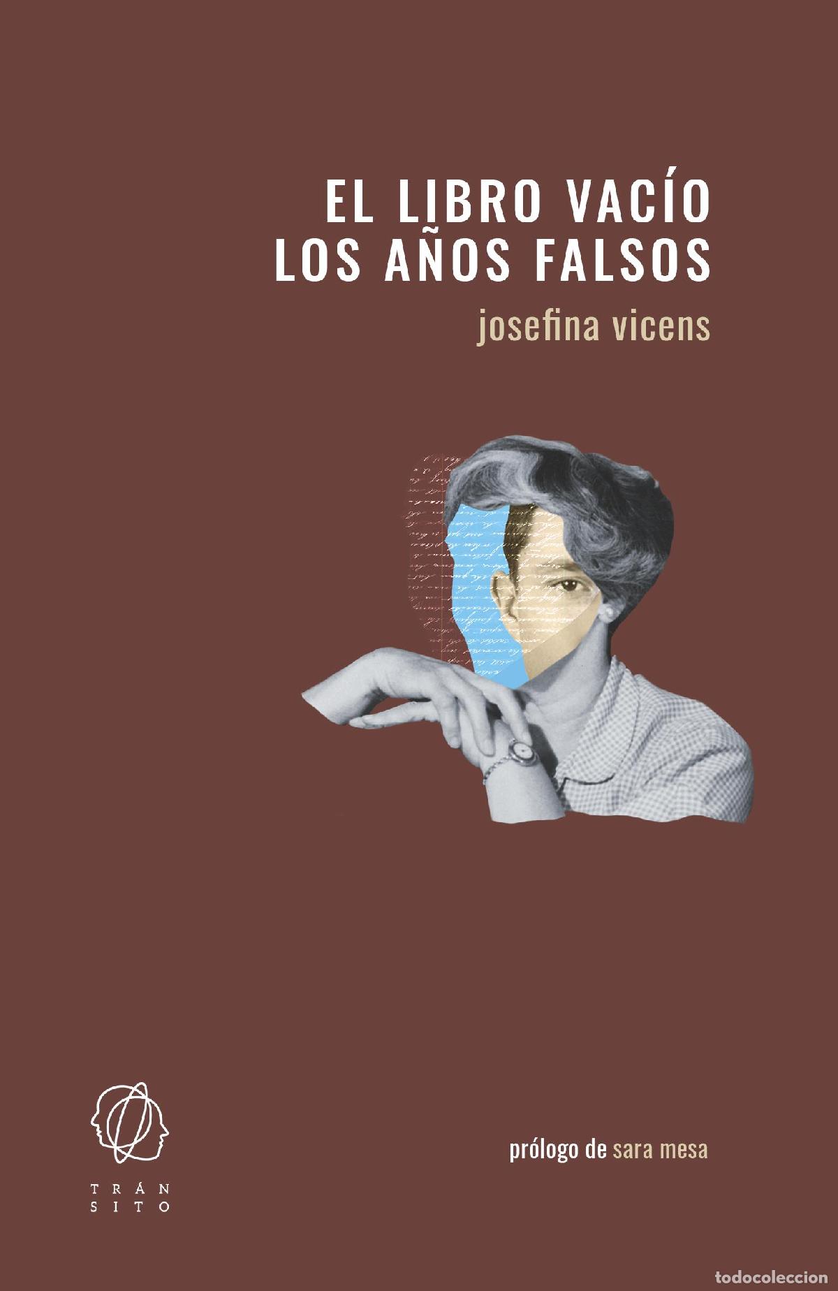 Libros de segunda mano: El libro vac&iacute;o / Los a&ntilde;os falsos. - Vicens, Josefina.
