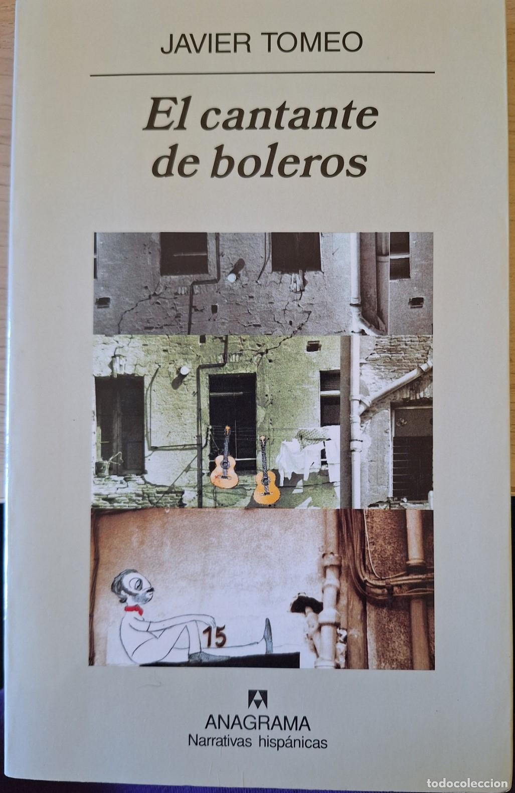 Libros de segunda mano: EL CANTANTE DE BOLEROS. - TOMEO, Javier.