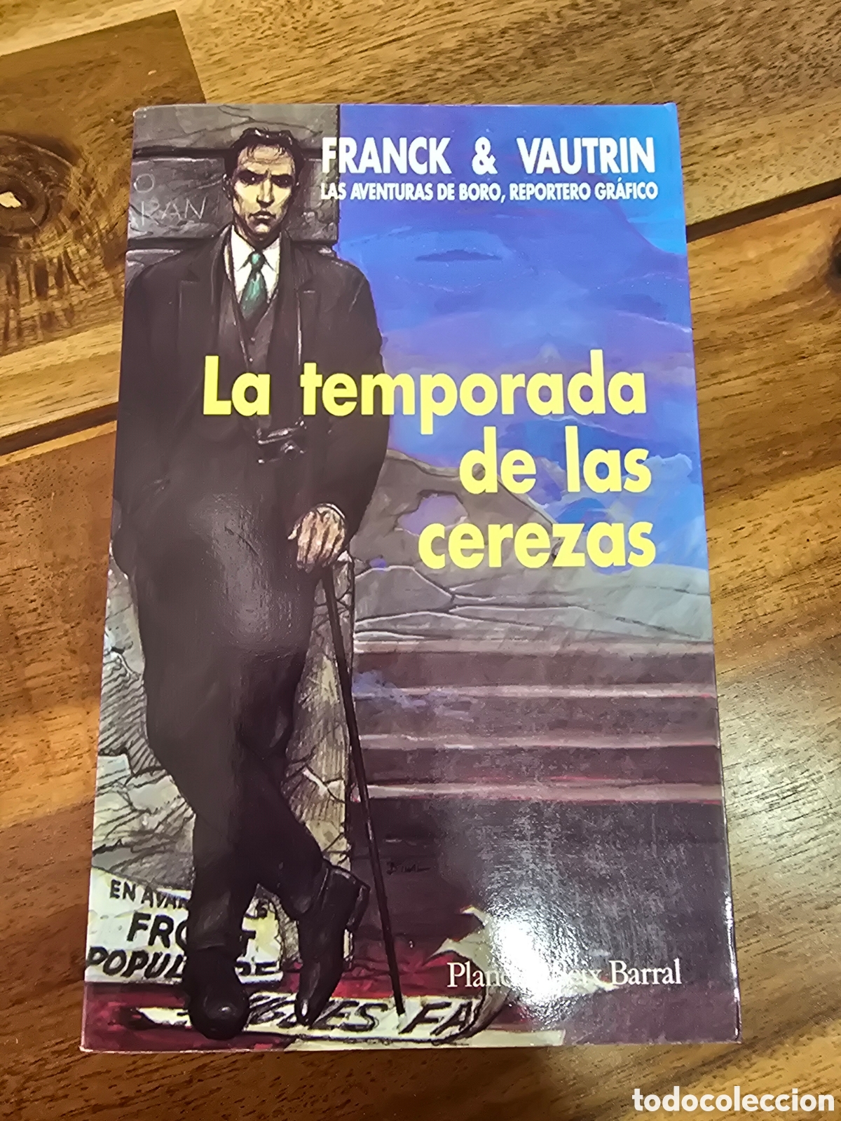 Libros de segunda mano: LA TEMPORADA DE LAS CEREZAS Franck y Vautrin 1ra ed Planeta/Seix Barral 1993 novela serie Boro