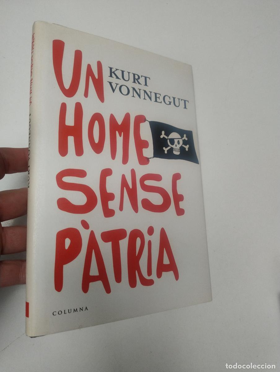 Libros de segunda mano: Un home sense p&agrave;tria - Kurt Vonnegut