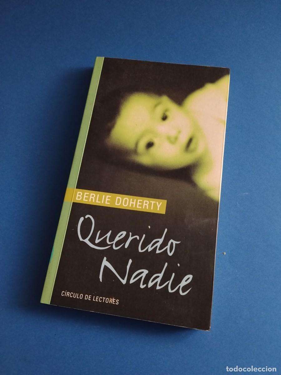 Libros de segunda mano: QUERIDO NADIE - Berlie Doherty - Foto 1