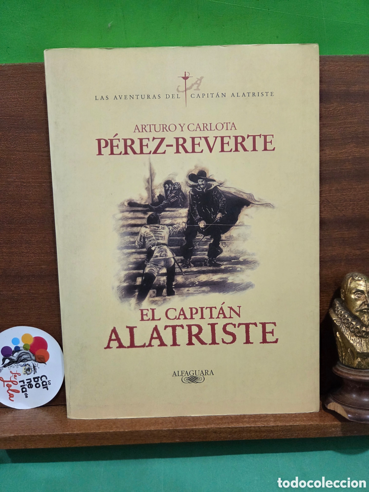 Libros de segunda mano: ARTURO Y CARLOTA P&Eacute;REZ-REVERTE..&rdquo;&rdquo;EL CAPITAN ALATRISTE&rdquo;&rdquo;...ALFAGUARA..1996...