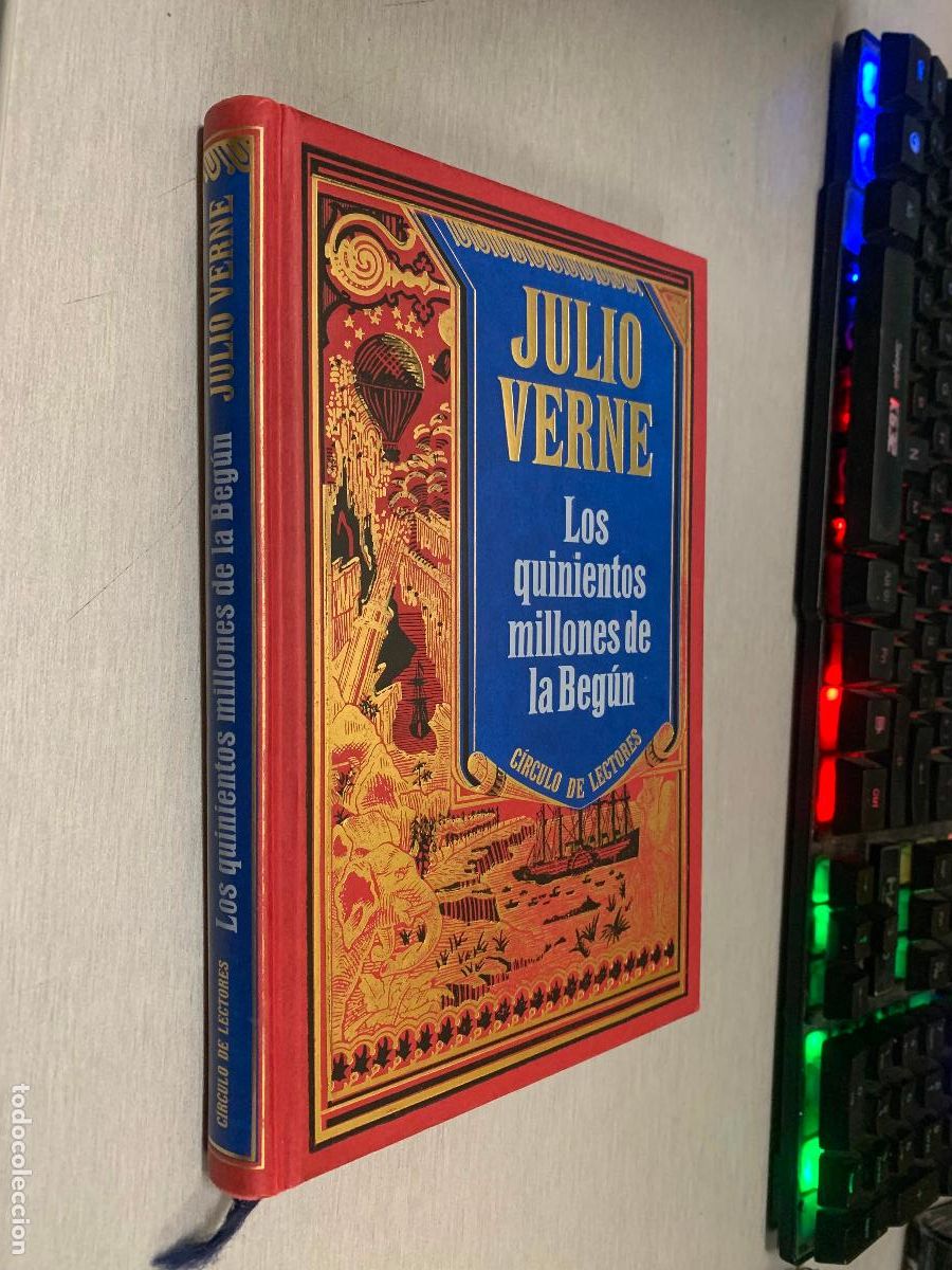Libros de segunda mano: LOS QUINIENTOS MILLONES DE LA BEG&Uacute;N / JULIO VERNE / C&Iacute;RCULO DE LECTORES