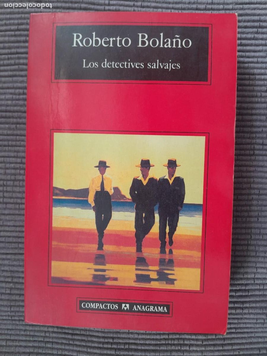 Libros de segunda mano: LOS DETECTIVES SALVAJES. ROBERTO BOLA&Ntilde;O. ANAGRAMA 2003