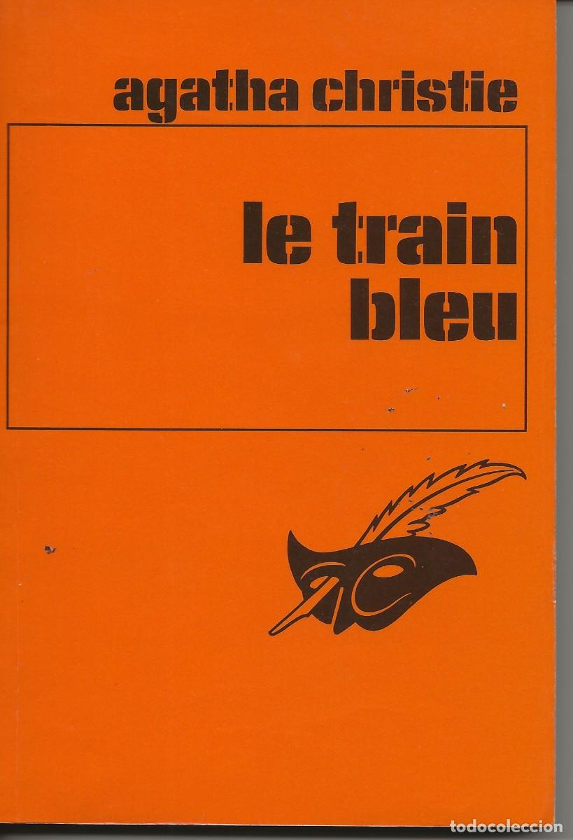 Libros de segunda mano: AGATHA CHRISTIE - LE TRAIN BLEU