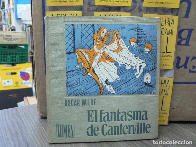 Libros de segunda mano: El Fantasma de Canterville: El joven Rey - Wilde, Oscar - Lumen - 1960, 1&ordf; ed. - Trad. R. Torrents -