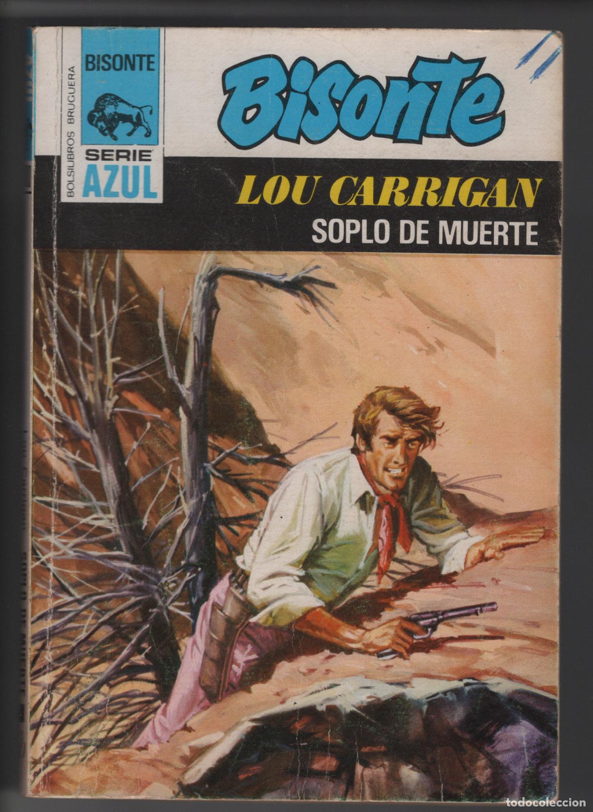 Libros de segunda mano: BISONTE AZUL 380 - SOPLO DE MUERTE - LOU CARRIGAN - BOLSILIBRO - ED. BRUGUERA