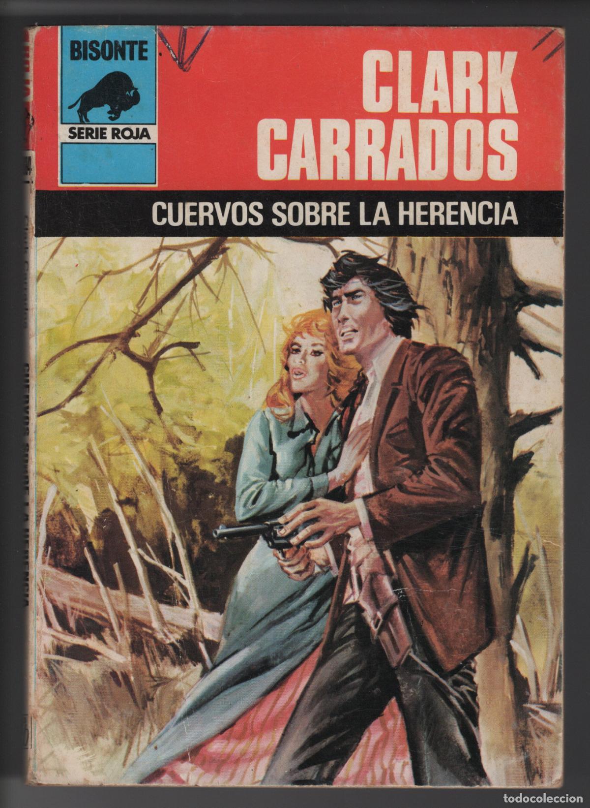 Libros de segunda mano: BISONTE ROJA 1684- CUERVOS SOBRE LA HERENCIA - CLARK CARRADOS - BOLSILIBRO - ED. BRUGUERA