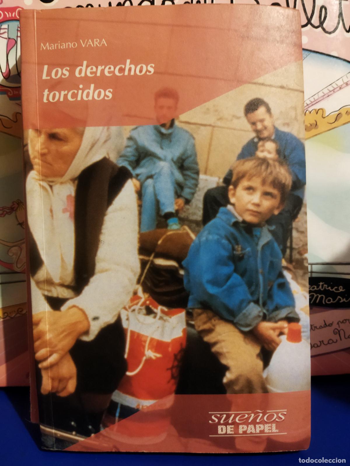Libros de segunda mano: Los derechos torcidos mariano vara