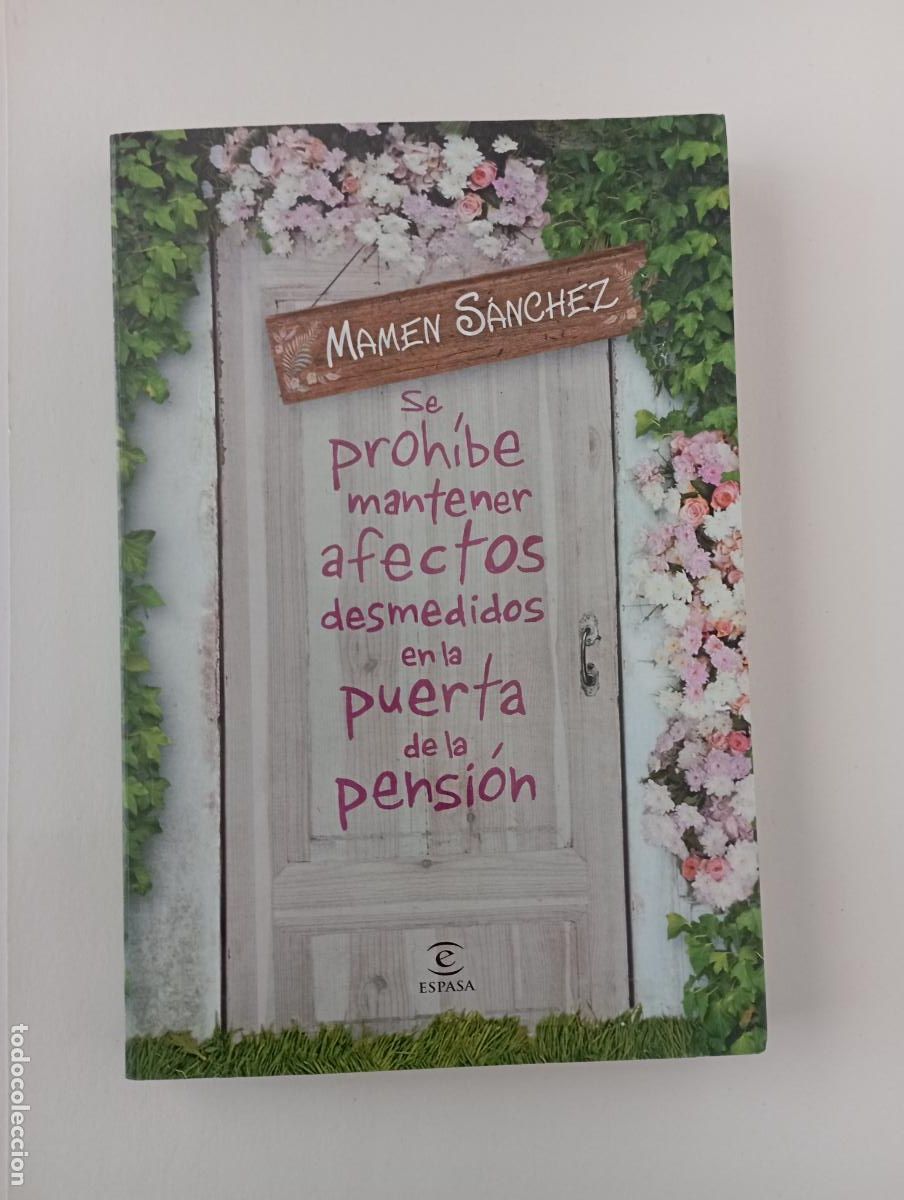 Libros de segunda mano: PLI - SE PROHIBE MANTENER EFECTOS DESMEDIDOS EN LA PUERTA DE LA PENSI&Oacute;N - MAMEN S&Aacute;NCHEZ - NUEVO 2014