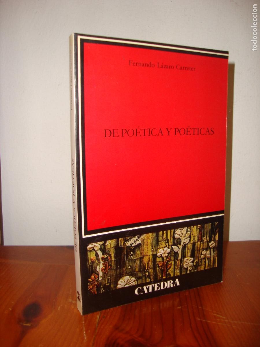 Libros de segunda mano: DE POETICA Y POETICAS (CATEDRA) - FERNANDO LAZARO CARRETER