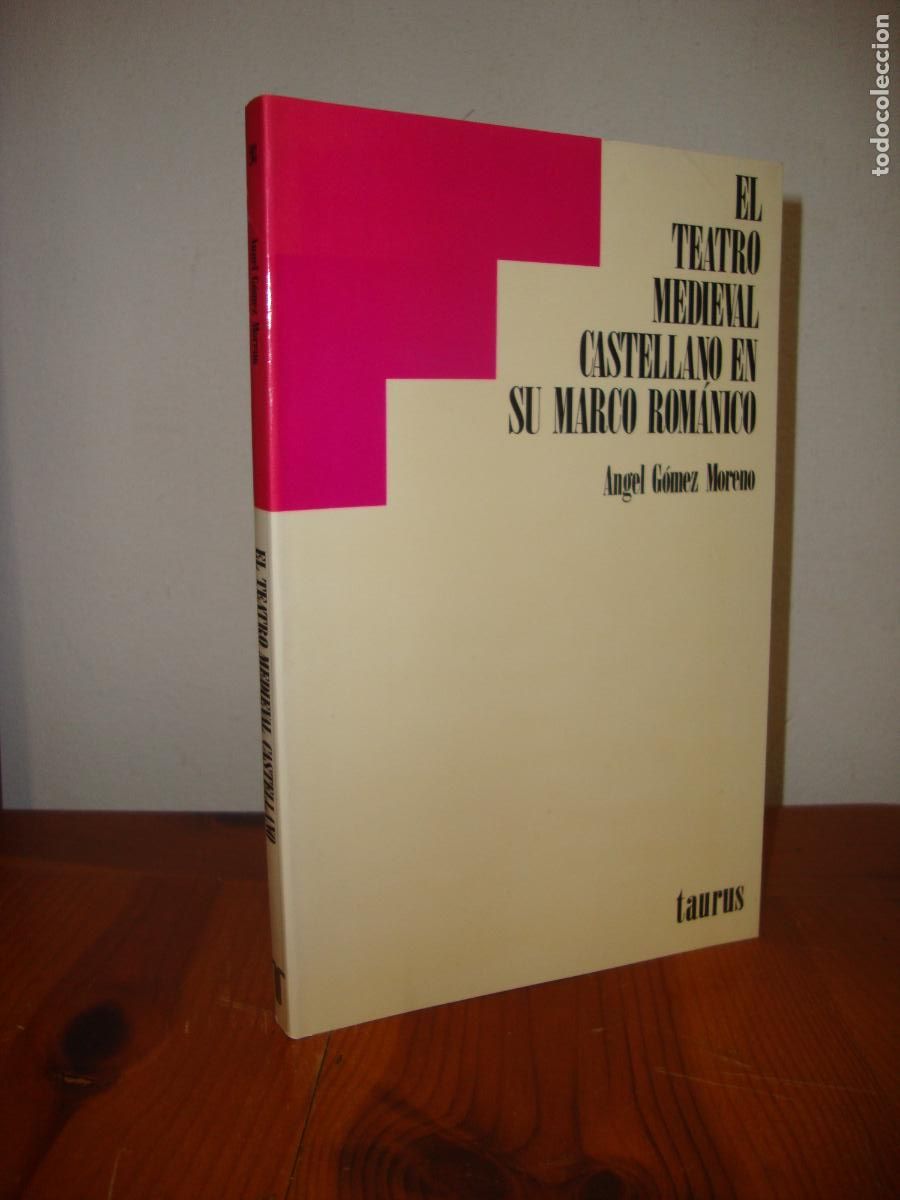Libros de segunda mano: TEATRO MEDIEVAL CASTELLANO EN SU MARCO ROMANICO (TAURUS EDICIONES) - ANGEL GOMEZ MORENO
