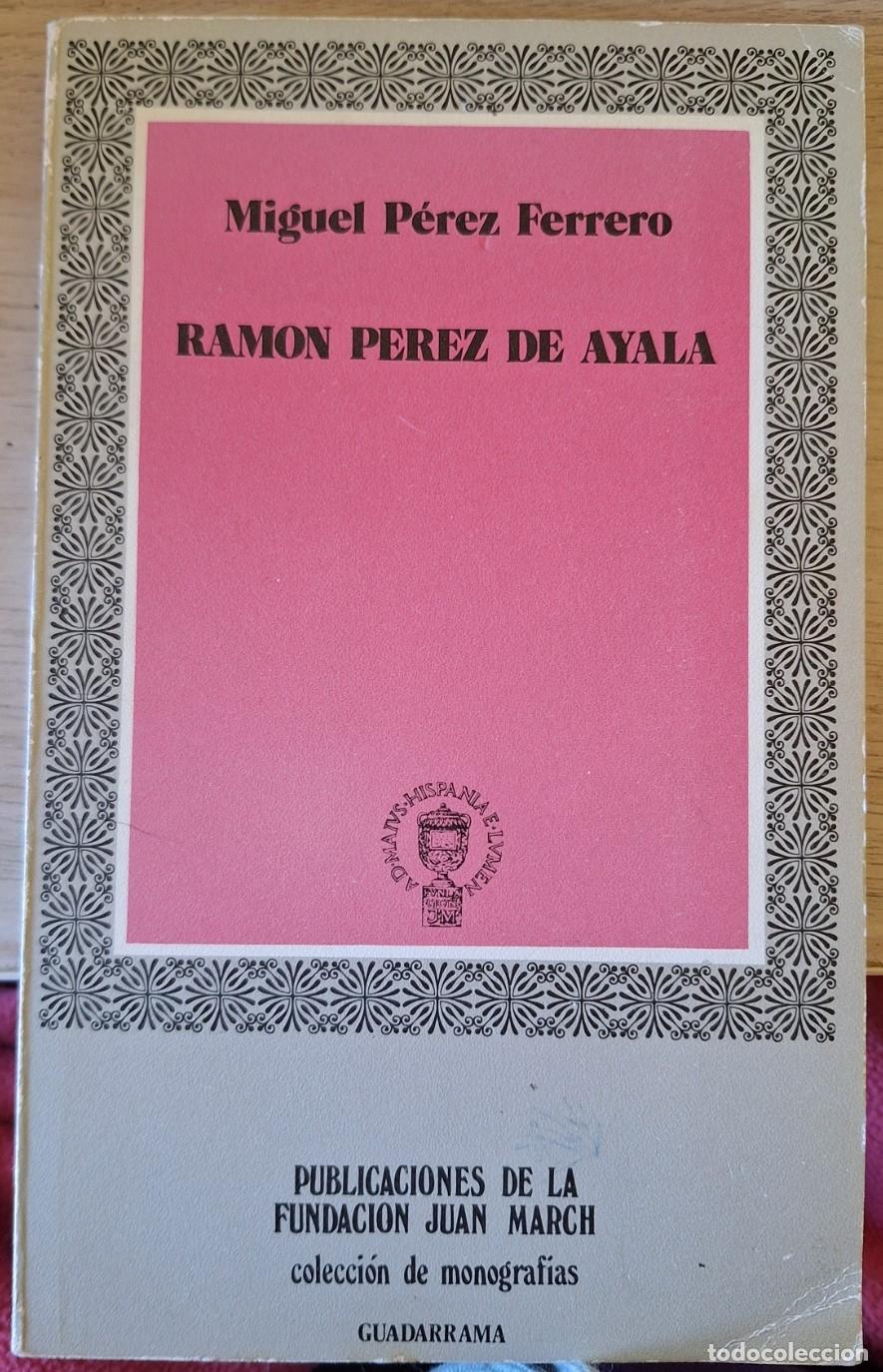 Libros de segunda mano: RAMON PEREZ DE AYALA. - PEREZ FERRERO, Miguel.