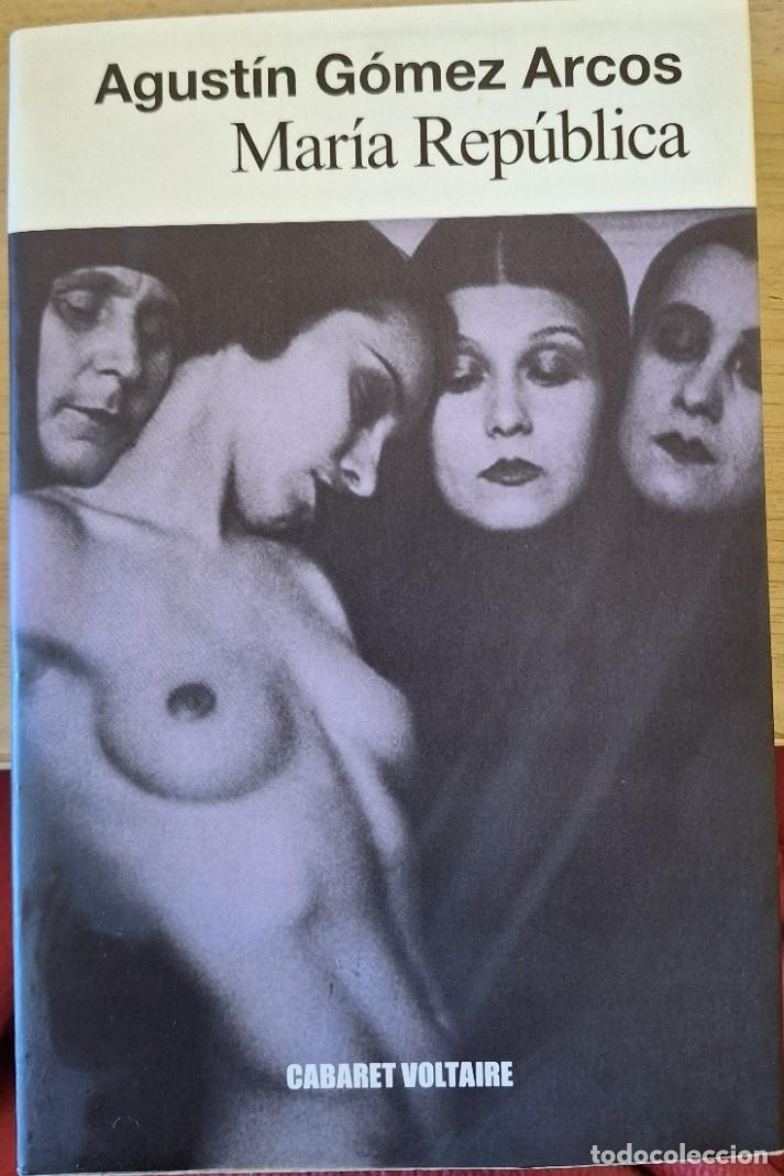 Libros de segunda mano: MARIA REPUBLICA. - GOMEZ ARCOS, Agustin.
