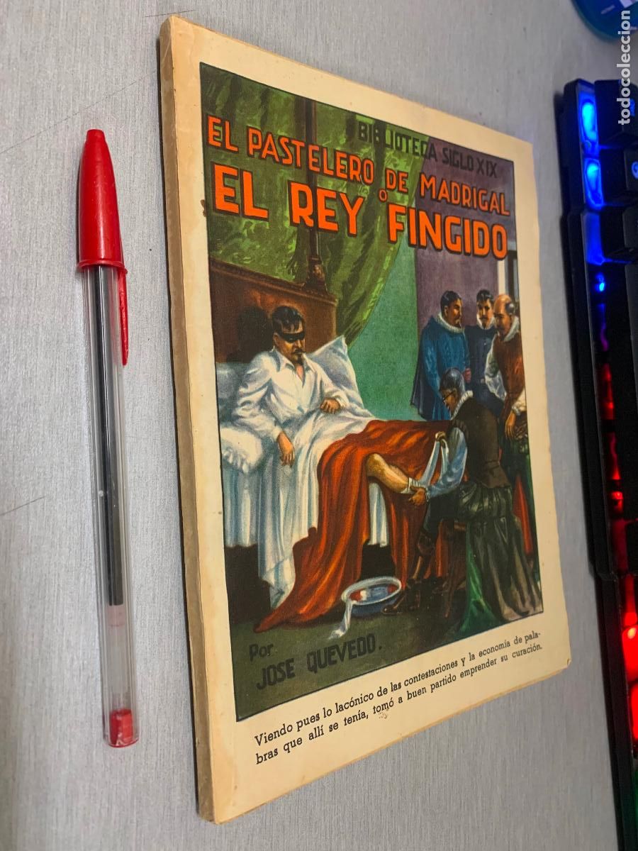 Libros de segunda mano: EL PASTELERO DE MADRIGAL O EL REY FINGIDO / JOS&Eacute; QUEVEDO / BIBLIOTECA SIGLO XIX - ED. ALBERO 1955