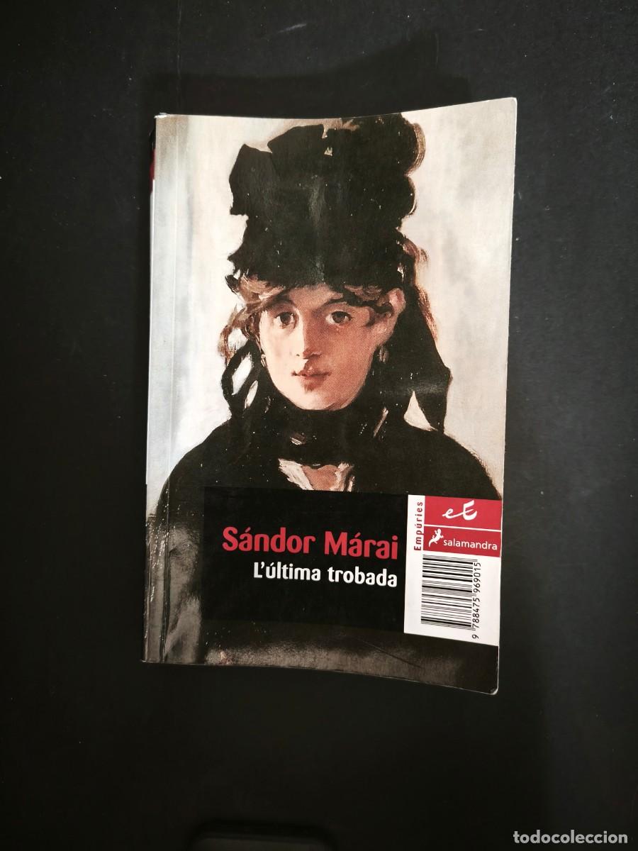 Libros de segunda mano: L&uacute;ltima trobada - S&aacute;ndor M&aacute;rai - Foto 1