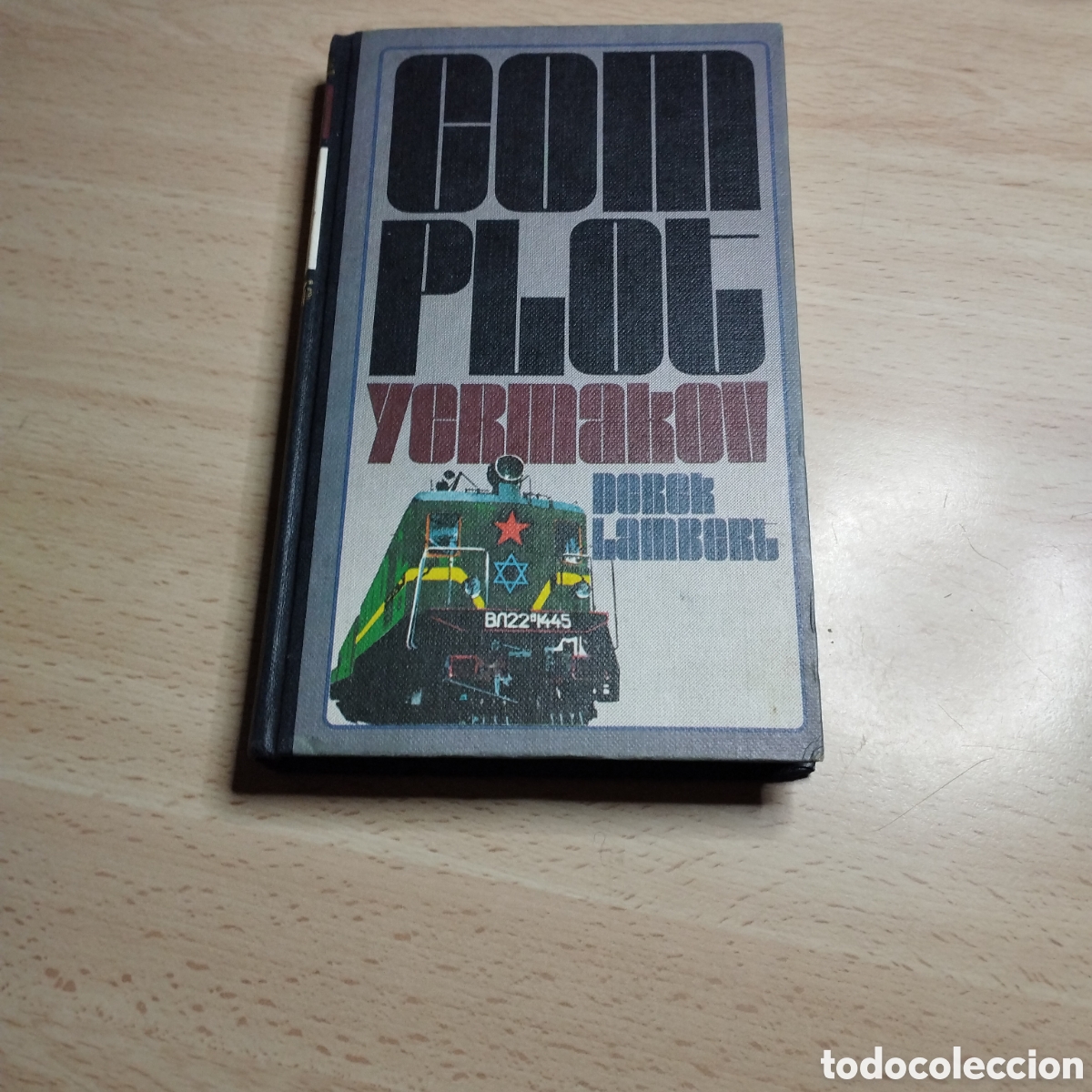 Libros de segunda mano: El Complot Yermakov. Derek Lambert. 1975. Circulo de lectores. Tapa dura