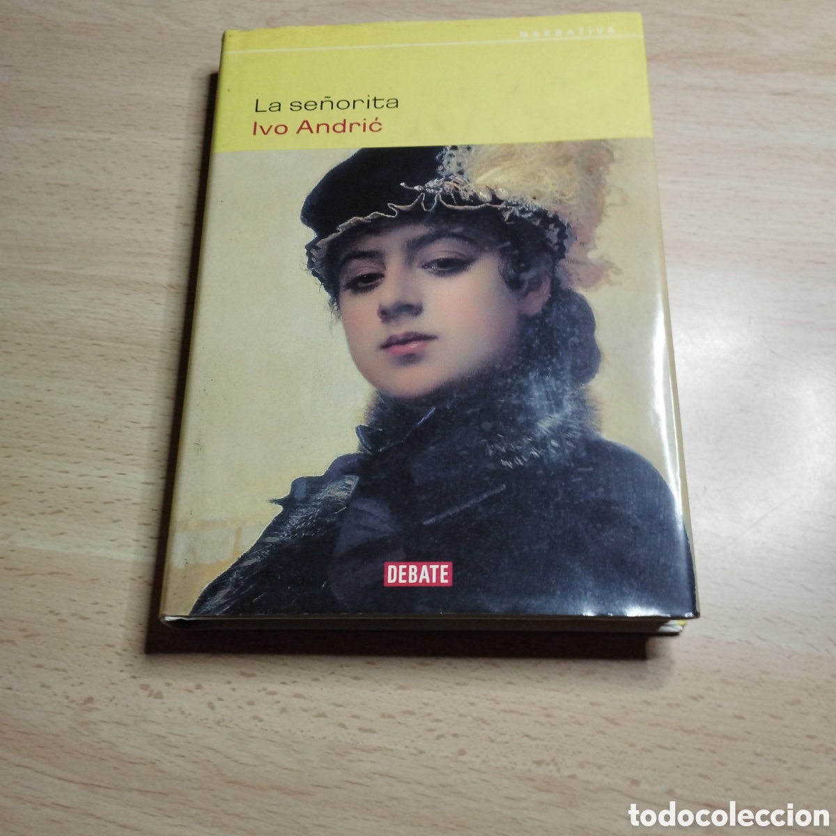 Libros de segunda mano: La se&ntilde;orita. Ivo Andrić. 2003. Debate 1&ordf; Edici&oacute;n.