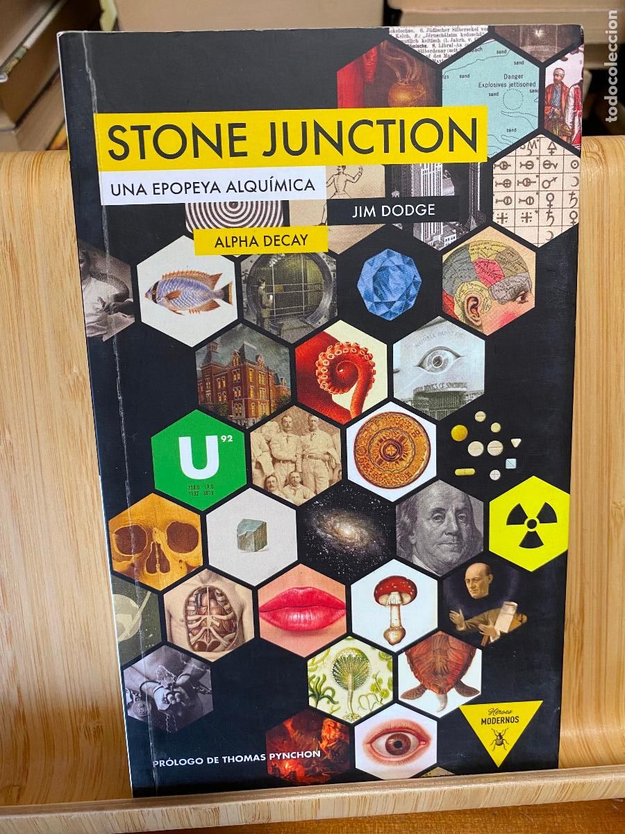 Libros de segunda mano: STONE JUNCTION. UNA EPOPEYA ALQU&Iacute;MICA. JIM DODGE. EDITORIAL ALPHA DECAY