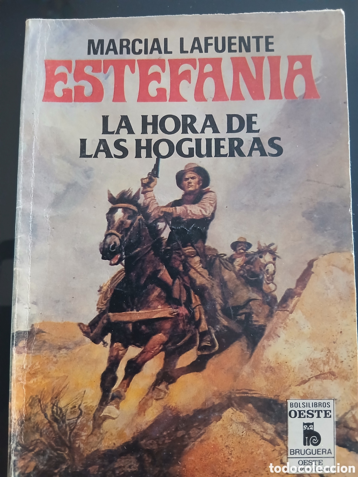 Libros de segunda mano: Novela Oeste: La hora de las hogueras (ML Estefania)