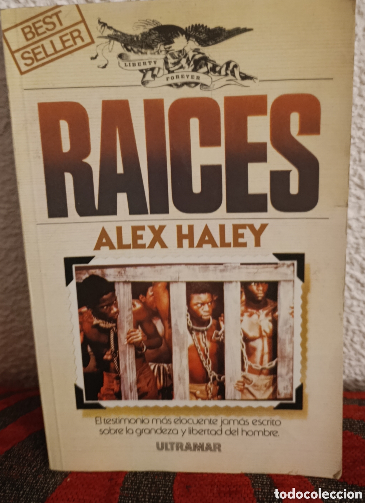 Libros de segunda mano: Libro Ra&iacute;ces - Alex Haley - Ultramar Editores 1979 - Bestseller